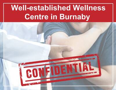 Profitable and well-established wellness centre in Burnaby (CONFIDENTIAL)