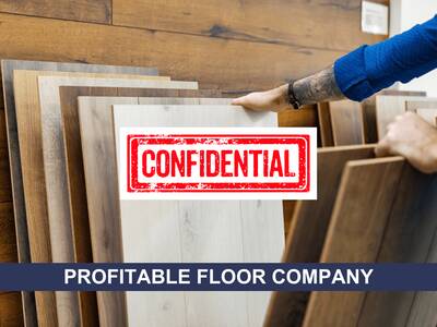 Profitable Flooring Business for Sale (CONFIDENTIAL)