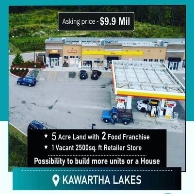 5 ACRE LAND WITH 2 FOOD FRANCHISE FOR SALE AT KAWARTHA LAKES