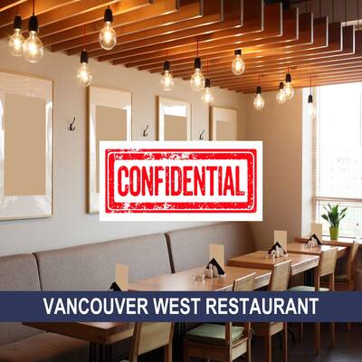 Vancouver West Restaurant for Sale(Confidential)